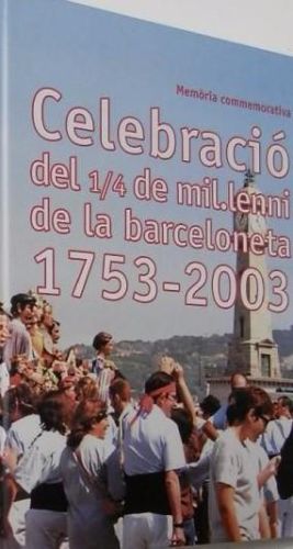 Portada del libro de Celebració del 1/4 de mil·lenni de la Barceloneta. 1753-2003