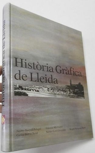 Portada del libro de Història gràfica de Lleida