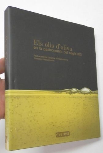 Portada del libro de Els olis d'oliva en la gastronomia del segle XXI