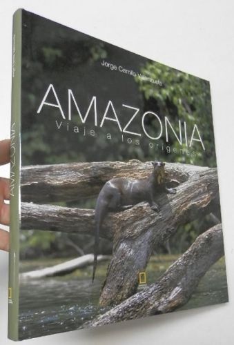 Portada del libro de Amazonia. Viaje a los orígenes