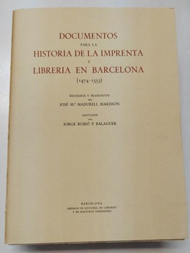 Portada del libro de Documentos para la historia de la imprenta y librería en Barcelona (1474-1553)