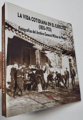 Portada del libro de La vida cotidiana en el ejército (1855-1925)
