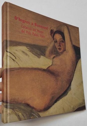 Portada del libro de D'Ingres a Bonnard. Col·lecció del Museu del Petit Palais, París