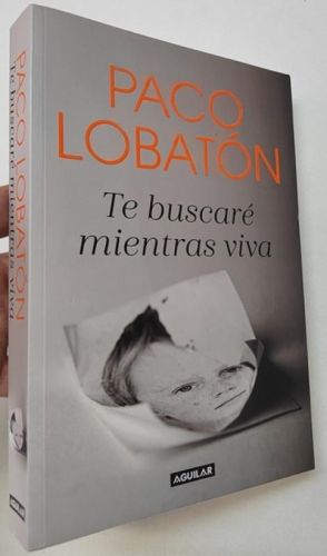 Portada del libro de Te buscaré mientras viva