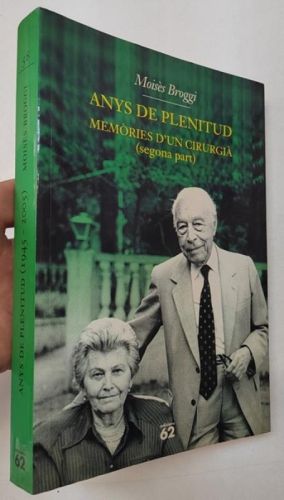 Portada del libro de Anys de plenitud. Memòries d'un cirurgià (segona part)