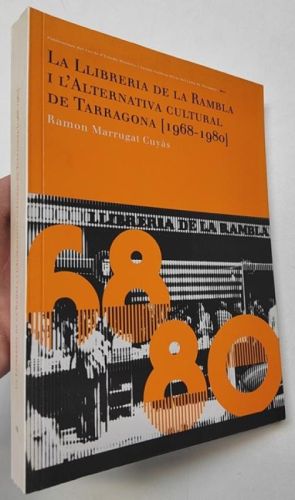 Portada del libro de La llibreria de la Rambla i l'alternativa cultural de Tarragona (1968-1980)