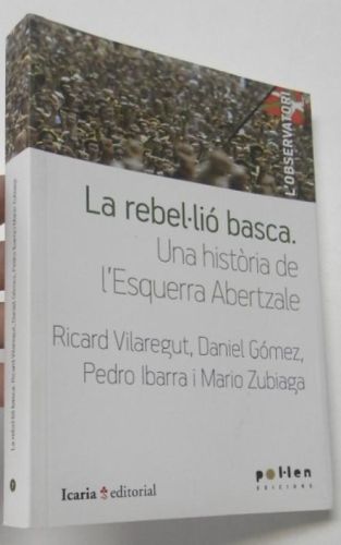 Portada del libro de La rebel·lió basca. Una història de l'Esquerra Abertzale