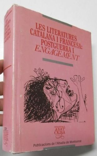 Portada del libro de Les literatures catalana i francesa: Postguerra I Engagement