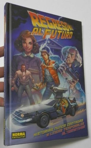 Portada del libro de Regreso al futuro. Historias nunca contadas y líneas temporales alternativas