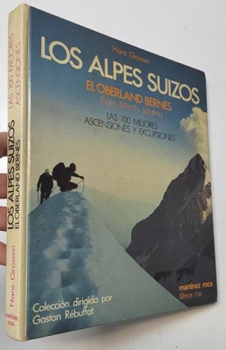 Portada del libro de Los alpes suizos. El Oberland Bernés. Las 100 mejores ascensiones