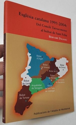 Portada del libro de Església catalana 1995-2004: Del Concili Tarraconense al bisbat de Sant Feliu