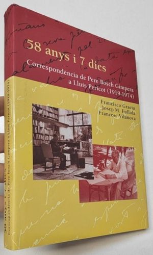 Portada del libro de 58 anys i 7 dies. Correspondència de Pere Bosch Gimpera a Lluís Pericot (1919-1974)