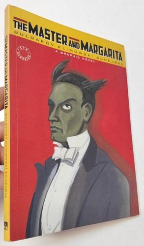 The Master and Margarita. A Graphic Novel