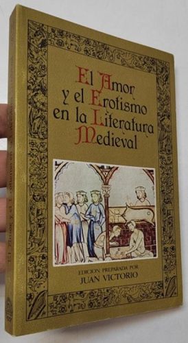 Portada del libro de El amor y el erotismo en la literatura medieval