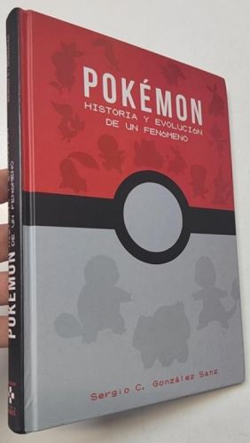 Portada del libro de Pokémon. Historia y evolución de un fenómeno