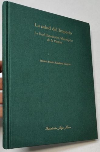 Portada del libro de La salud del Imperio. La Real Expedición Filantrópica de la Vacuna