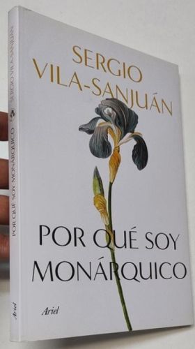 Portada del libro de Por qué soy monárquico
