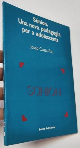 Portada del libro de Súnion. Una nova pedagogia per a adolescents