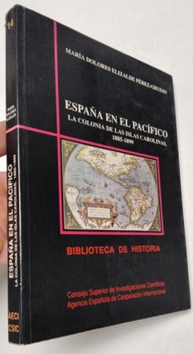 Portada del libro de España en el Pacífico. La colonia de las Islas Carolinas, 1885-1899