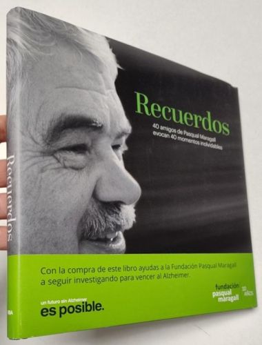 Portada del libro de Recuerdos. 40 amigos de Pasqual Maragall evocan 40 momentos inolvidables