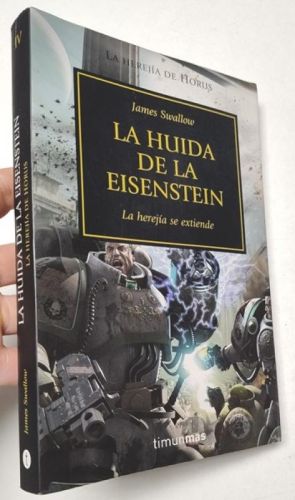 La huida de la Eisenstein. La herejía de Horus IV