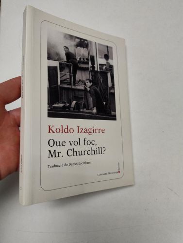 Portada del libro de Que vol foc, Mr. Churchill?