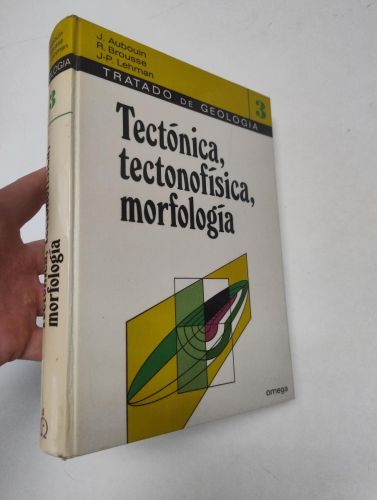 Portada del libro de Tratado de geología. 3. Tectónica, tectonofísica, morfología