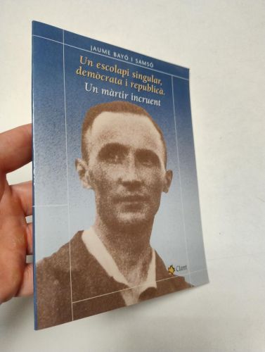 Portada del libro de Un escolapi singular, demòcrata i republicà