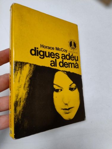 Portada del libro de Digues adéu al demà (Cua de Palla, 68)