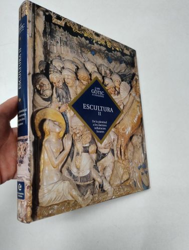 Portada del libro de L'Art Gòtic a Catalunya . ESCULTURA II . De la plenitud a les derreres influències foranes