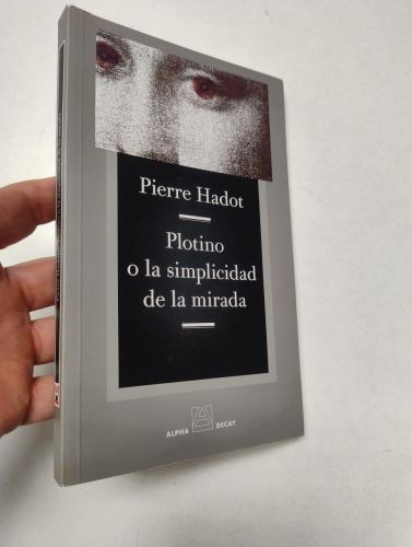 Portada del libro de Plotino o la simplicidad de la mirada