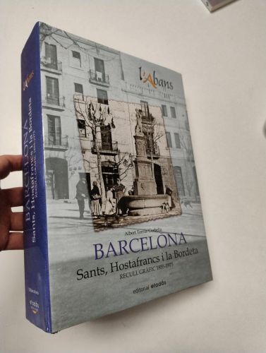 Portada del libro de L'Abans. Barcelona. Sants, Hostafrancs i la Bordeta. Recull gràfic 1855-1975