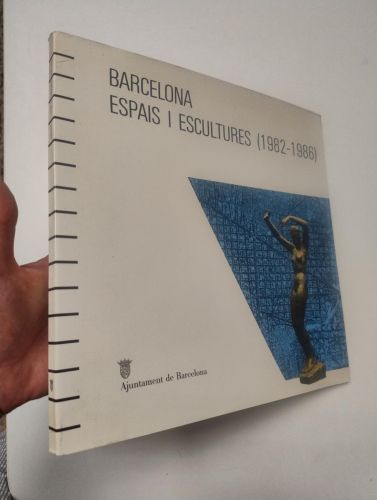 Portada del libro de Barcelona. Espais i escultures (1982-1986)