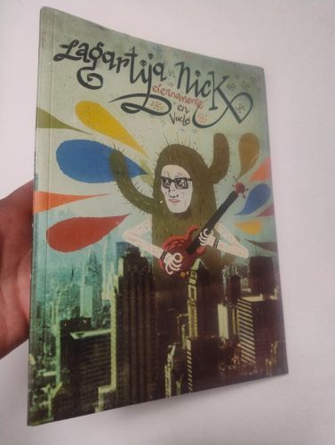 Portada del libro de Lagartija Nick. Eternamente en vuelo