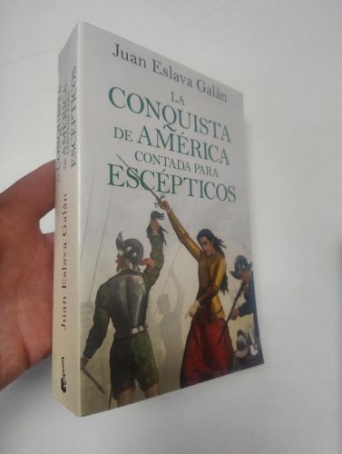 Portada del libro de La conquista de América contada para escépticos