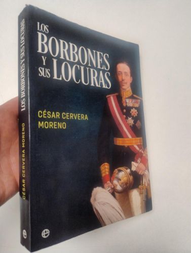 Portada del libro de Los Borbones y sus locuras