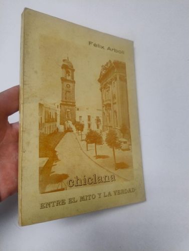 Portada del libro de Chiclana. Entre el mito y la verdad