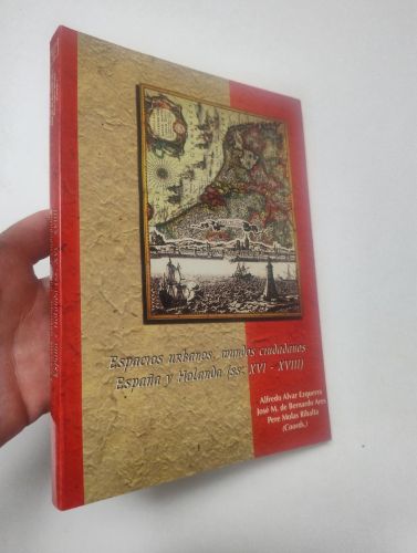 Portada del libro de Espacios urbanos, mundos ciudadanos España y Holanda (ss. XVI-XVIII)