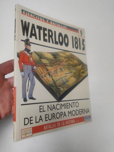 Portada del libro de Waterloo 1815 el nacimiento de la Europa moderna