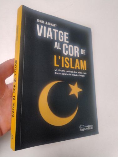 Portada del libro de Viatge al cor de l'Islam la història política dels xiïtes i els llocs sagrats del Pròxim Orient
