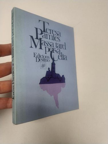 Portada del libro de MASSA TARD PER A CÈLIA