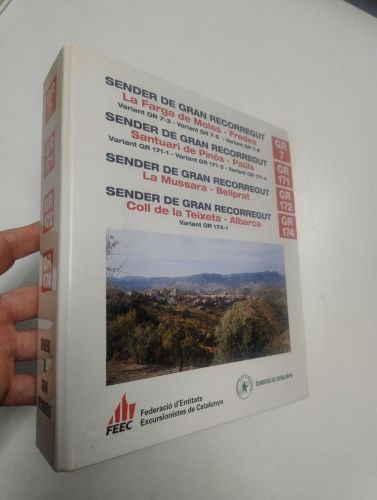 Portada del libro de Senders de gran recorregut. GR-7, GR-171, GR-172, GR-174. 25 anys de senderisme