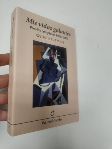 Portada del libro de Mis vidas galantes. Poesías completas 1988-2008