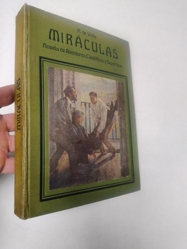 Portada del libro de Miráculas. Gran novela de aventuras científicas y deportivas