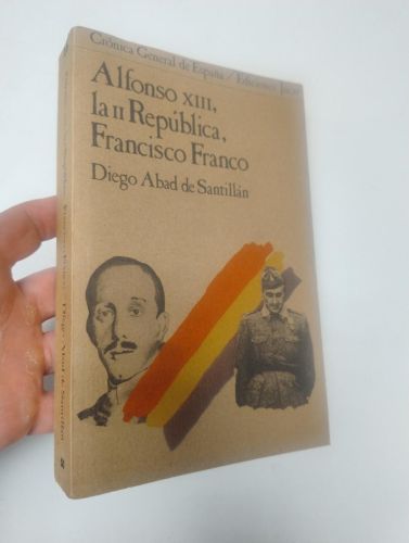 Portada del libro de Alfonso XIII, la II República, Francisco Franco