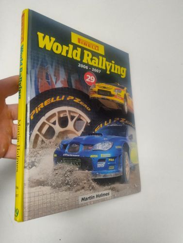 Portada del libro de Pirelli World Rallying: No. 29 . 2006 - 2007
