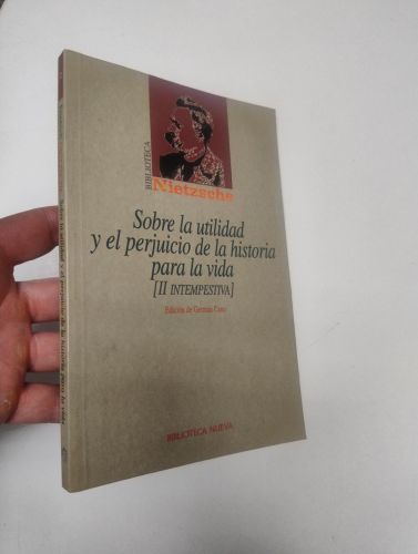Portada del libro de Sobre la utilidad y el perjuicio de la historia para la vida