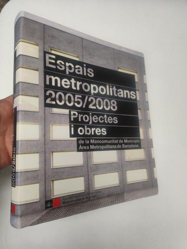 Portada del libro de Espais metropolitans 2005-2008. Projectes i obres