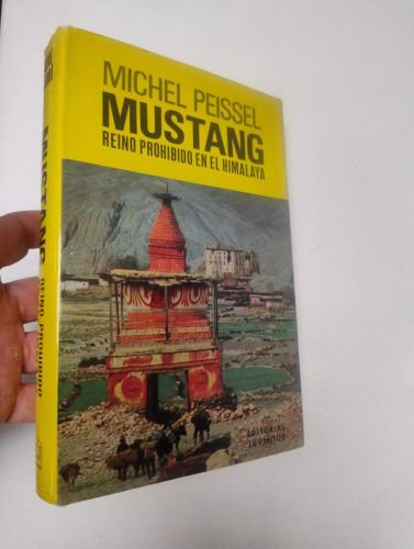 Portada del libro de Mustang. Reino prohibido en el Himalaya
