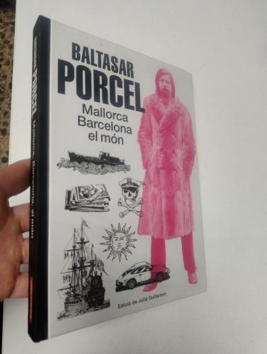 Portada del libro de Baltasar Porcel. Mallorca, Barcelona, el món